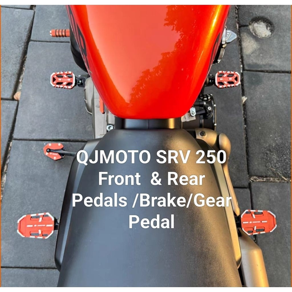 QJMOTO SRV 250  Front  & Rear Pedals /Brake/Gear Pedal