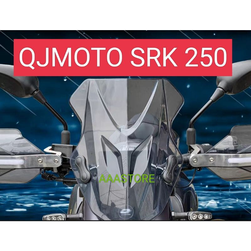 QJMOTO SRK 250 WINDSHIELD